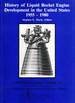 History of Liquid Rocket Engine Development in the United States 1955-1980 (AAS History Series, 13 / AAS Rocket Propulsion History Colloquia, 1)