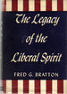 The Legacy of the Liberal Spirit: Men and Movements in the Making of Modern Thought