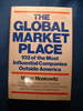 The Global Marketplace: 102 of the Most Influential Companies Outside America