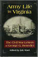 Army Life in Virginia: the Civil War Letters of George G Benedict