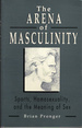 The Arena of Masculinity, Sports, Homesexuality, and the Meaning of Sex