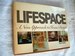 Lifespace: designs for today's living