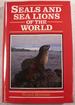 Seals and Sea Lions of the World