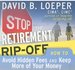 Stop the Retirement Rip-Off How to Avoid Hidden Fees and Keep More of Your Money