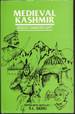 Medieval Kashmir: Being a Reprint of the Rajataranginis of Jonaraja, Shrivara and Shuka