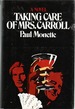 Taking Care of Mrs. Carroll: a Novel