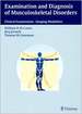 Examination and Diagnosis of Musculoskeletal Disorders: Clinical Examination-Imaging Modalities (Gebundene Ausgabe) Von William H. M. Castro (Autor), Jorg Jerosch (Autor), Thomas W. Grossman