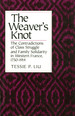 The Weaver's Knot: the Contradictions of Class Struggle and Family Solidarity in Western France, 1750-1914