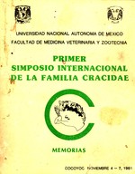 Primer Simposio Internacional De La Familia Cracidae: Memorias, Cocoyok, Novembre 4-7, 1981