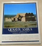 Qusayr Amra: Residencia Y Ba&Radic; Os Omeyas En El Desierto De Jordania