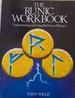 The Runic Workbook: Understanding and Using the Power of Runes
