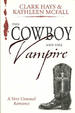 The Cowboy and the Vampire: a Very Unusual Romance