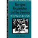 Aboriginal Reconciliation and the Dreaming Warramiri Yolngu and the Quest for Equality