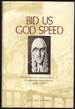 Bid Us God Speed: the History of the Edwards Church of Northampton, Massachusetts 1833/1983