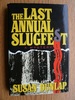 The Last Annual Slugfest: A Vejay Haskell Mystery