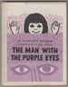 The Man With the Purple Eyes