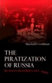 The Piratization of Russia Russian Reform Goes Awry