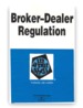 Law in a Nutshell: Broker-Dealer Regulation