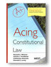 Acing Constitutional Law