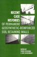 Recent Case Histories of Permanent Geosynthetic-Reinforced Soil Retaining Walls: Proceedings of the Seiken Symposium No.11, Tokyo, Japan, 6-7 November 1992