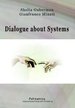 Dialogue about Systems