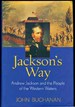 Jackson's Way: Andrew Jackson and the People of the Western Waters