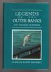 Legends of the Outer Banks and Tar Heel Tidewater