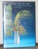 Grasses Pods Vines Weeds: Decorating With Texas Naturals [Signed]