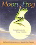 Moon Frog: Animal Poems for Young Children [Mar 01, 1993] Edwards, Richard an...