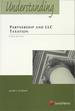 Understanding Series: Understanding Partnership & Llc Taxation