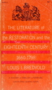 The Literature of the Restoration and the Eighteenth Century 1660-1798--Volume III in a History of English Literature