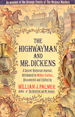 The Highwayman and Mr. Dickens: a Secret Victorian Journal, Attributed to Wilkie Collins, Discovered and Edited By William J Palmer