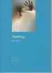 Stalking (Foci: Focus on Contemporary Issues)