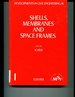 Shells, Membranes and Space Frames (Developments in Civil Engineering, Volume 14)