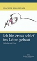 Ich Bin Etwas Schief Ins Leben Gebaut: Gedichte Und Prosa [Gebundene Ausgabe] Joachim Ringelnatz (Autor), Walter Pape (Herausgeber)