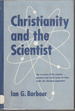 Christianity and the Scientist (The Haddam House Series on 'The Christian in His Vocation')