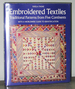 Embroidered Textiles: Traditional Patterns From Five Continents (With a Worldwide Guide to Identification)