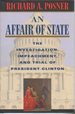 An Affair of State: the Investigation, Impeachment, and Trial of President Clinton