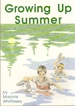 Growing Up Summer [May 01, 1990] Whittlesey, Marjorie S.