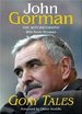 Gory Tales: the Autobiography of John Gorman