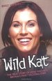 Wild Kat: the Biography of Jessie Wallace