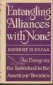 Entangling Alliances With None: an Essay on the Individual in the American Twenties