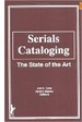 Serials Cataloging: the State of the Art