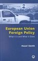 European Union Foreign Policy: What It is and What It Does