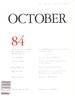 October 84: Art/ Theory/ Criticism/ Politics-Spring 1998