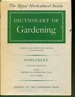 The Royal Horticultural Society Supplement to the Dictionary of Gardening: a Practical and Scientific Encyclopaedia of Horticulture