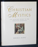 Christian Mystics: the Spiritual Heart of the Christian Tradition