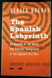 The Spanish Labyrinth: an Account of the Social and Political Background of the Spanish Civil War