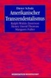 Amerikanischer Transzendentalismus. Ralph Waldo Emerson, Henry David Thoreau, Margaret Fuller Von Dieter Schulz
