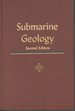 Submarine Geology, 2nd Edition (Harper's Geoscience Series)